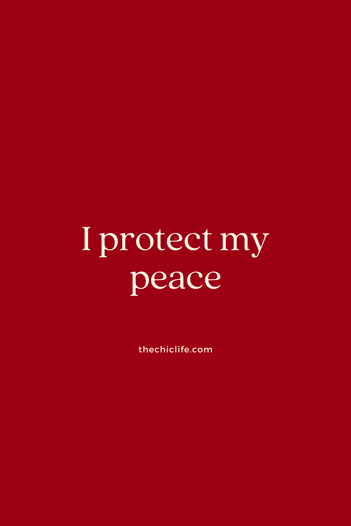 I protect my peace