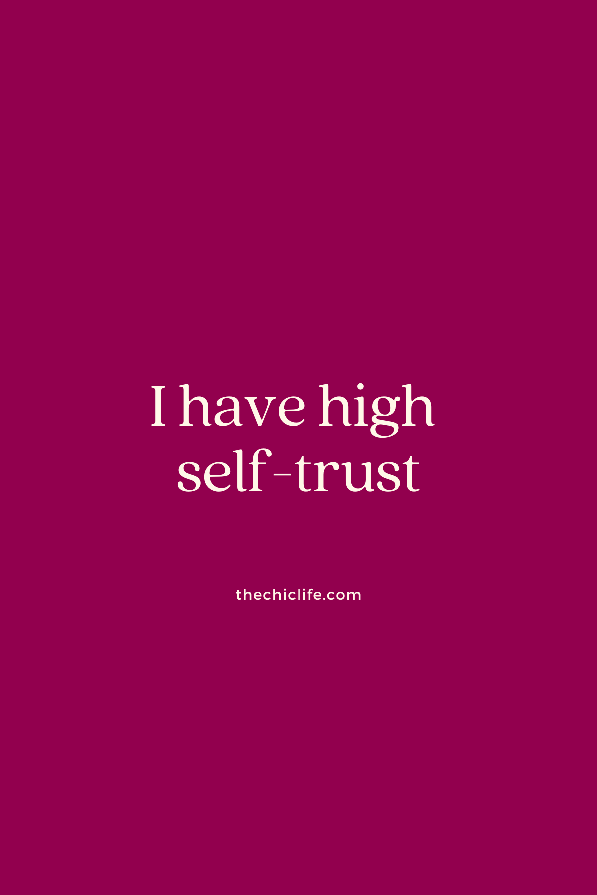 I have high self-trust