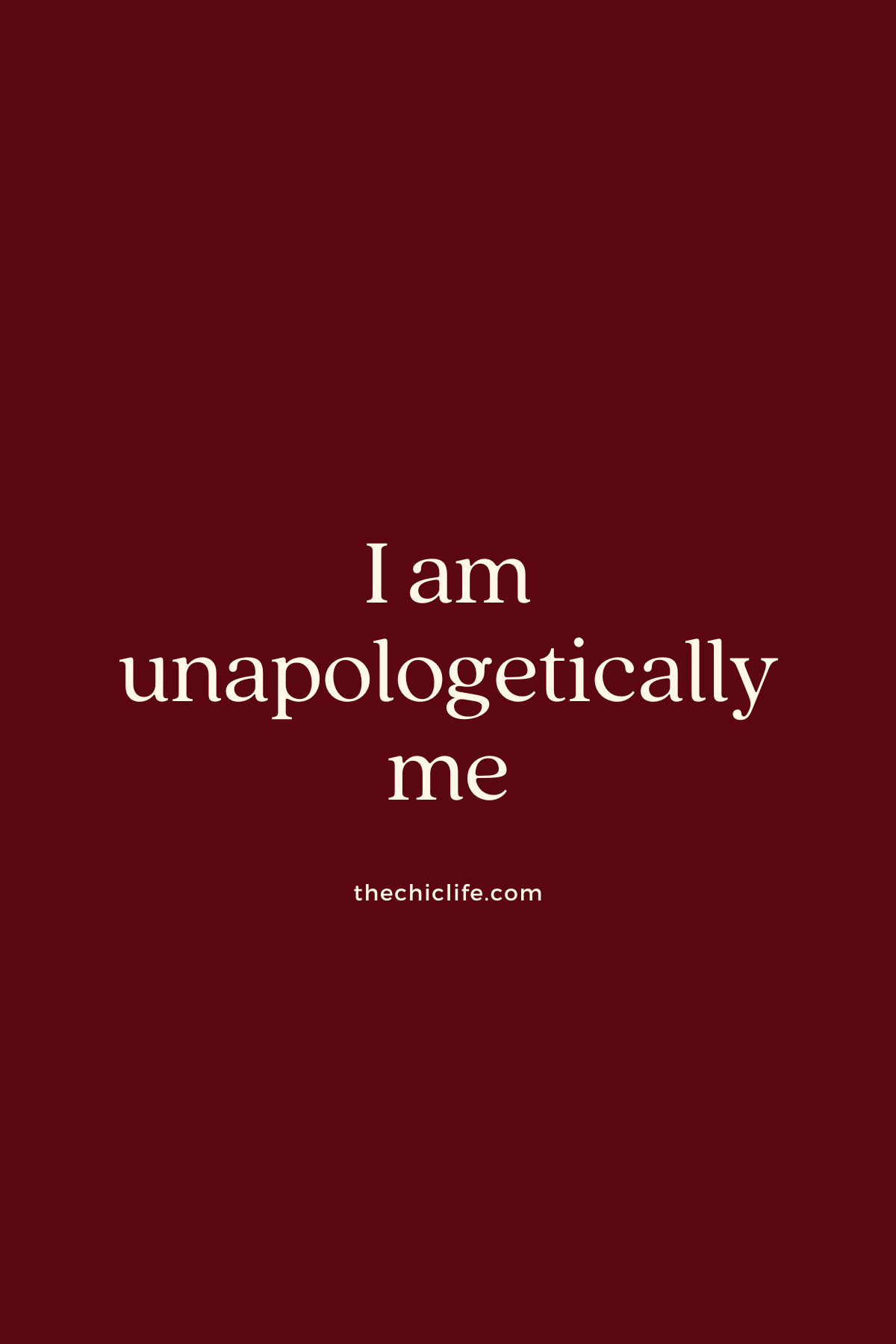I am unapologetically me