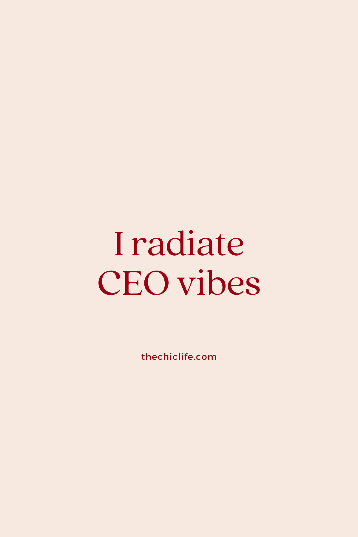 I radiate CEO vibes