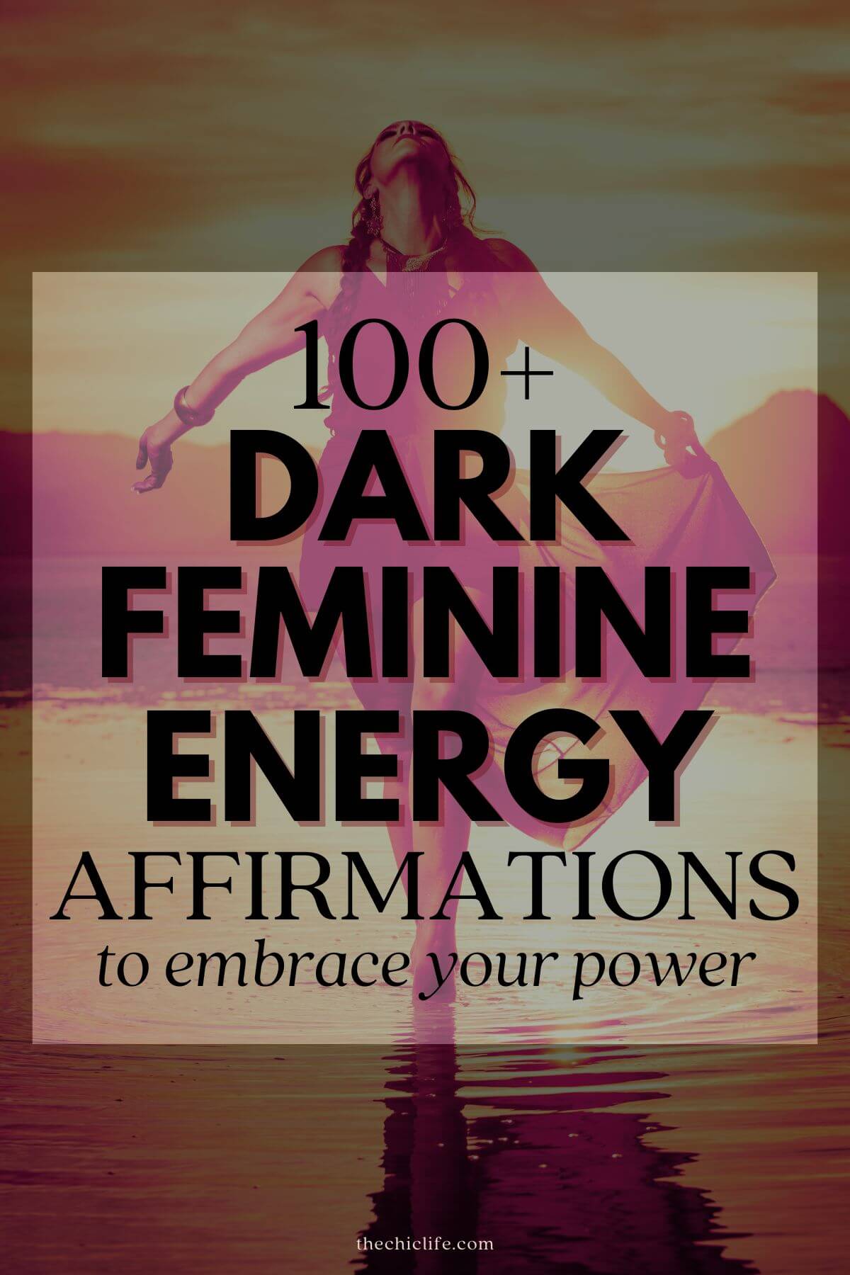 Text graphic says: 100+ Dark Feminine Energy Affirmations (to embrace your power)