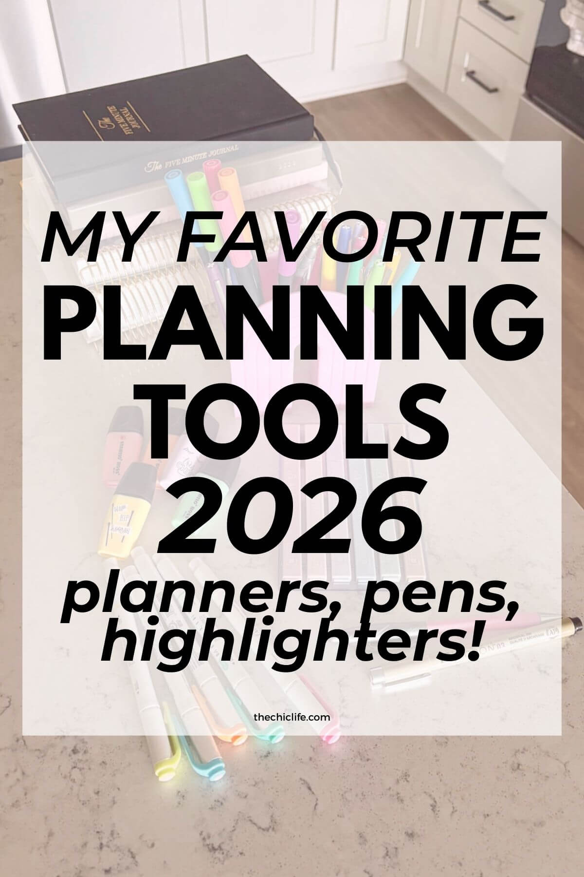 Text graphic says: My Favorite Planning Tools 2026 | Planners, Pens, Highlighters!