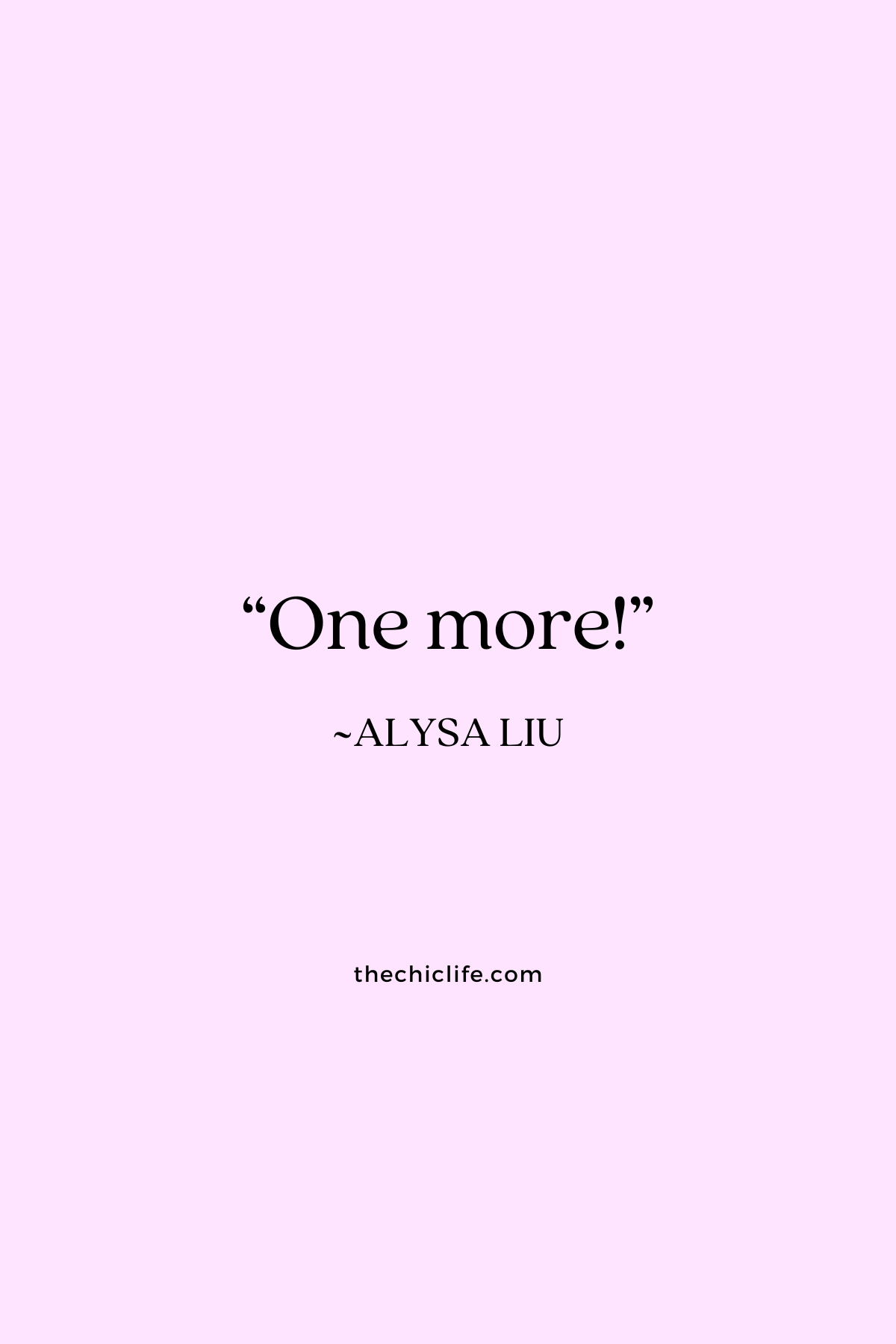 Quote text graphic says: “One more!”