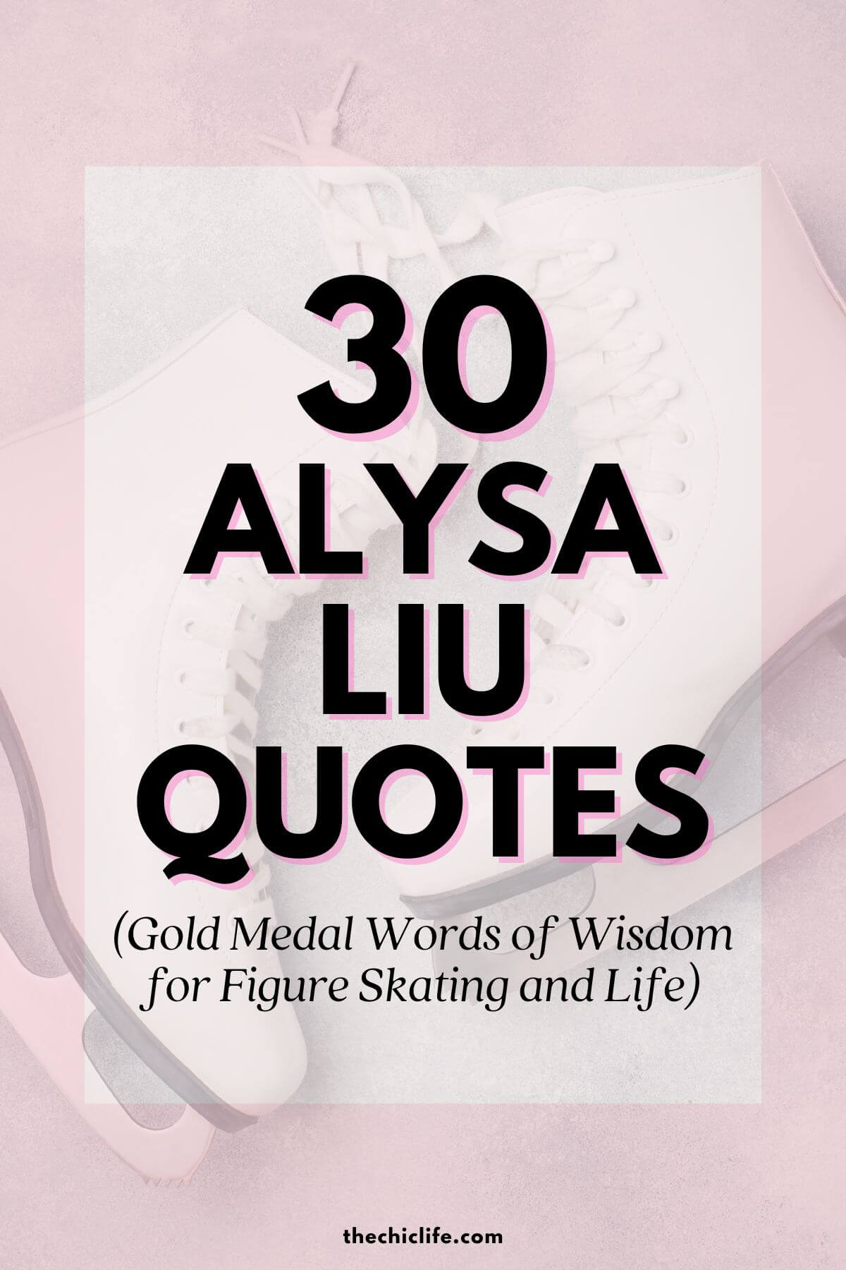 Text graphic says: 30 Alysa Liu Quotes (Gold Medal Words of Wisdom for Figure Skating and Life)